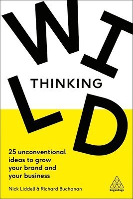 Nick Liddell, Richard Buchanan - Wild Thinking, Häftad