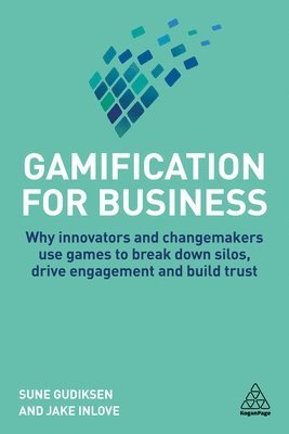Jake Inlove, Sune Gudiksen - Gamification for Business, Inbunden