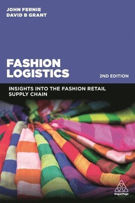 John Fernie, David B. Grant - Fashion Logistics, Häftad
