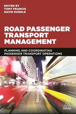 Tony Francis, David Hurdle, Anthony Francis - Road Passenger Transport Management, Häftad