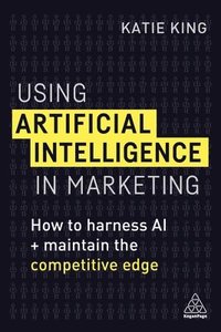 bokomslag Using Artificial Intelligence in Marketing