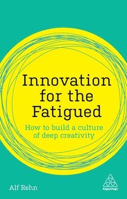 Innovation for the Fatigued 1