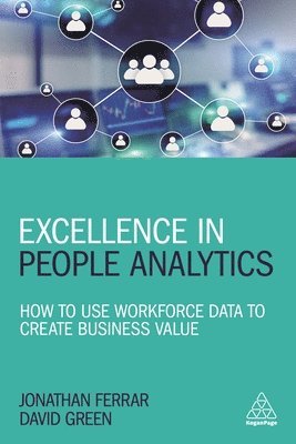 Jonathan Ferrar, David Green, Jonathan, Ferrar, David, Green - Excellence in People Analytics, Häftad