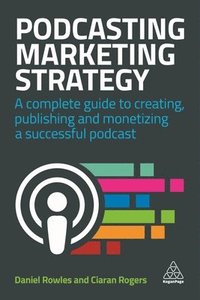 bokomslag Podcasting Marketing Strategy