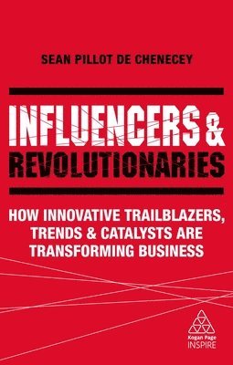 Sean Pillot de Chenecey - Influencers and Revolutionaries, Häftad
