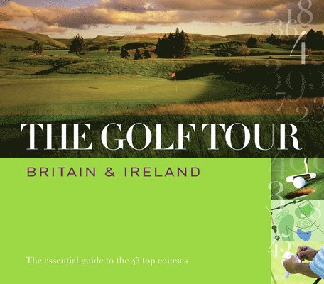 The Golf Tour: Britain & Ireland