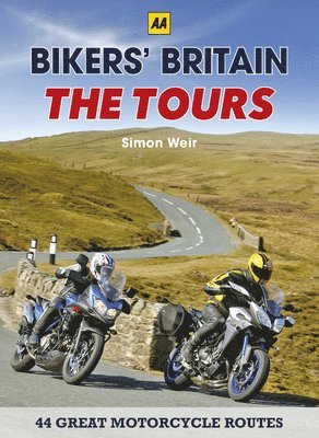 Simon Weir - Bikers' Britain: The Tours, Häftad
