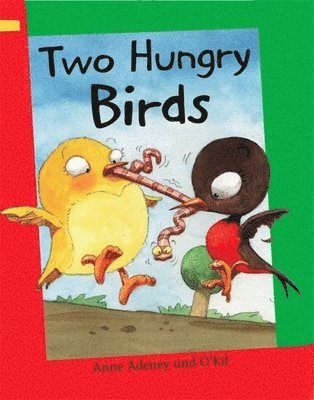 Anne Adeney - Reading Corner: Two Hungry Birds, Häftad