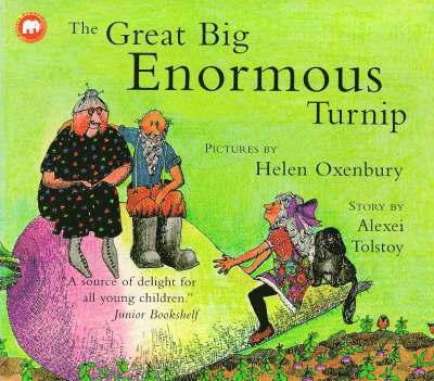 GREAT BIG ENORMOUS TURNIP