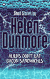 bokomslag Aliens Don't Eat Bacon Sandwiches