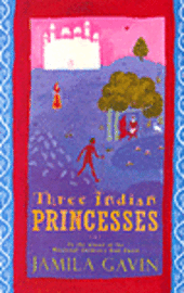 bokomslag Three Indian Princesses