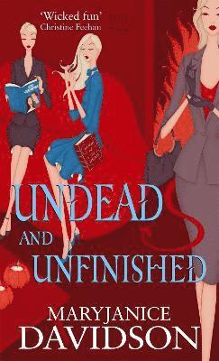 MaryJanice Davidson - Undead And Unfinished, Häftad