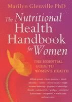 bokomslag The Nutritional Health Handbook For Women