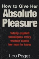 How To Give Her Absolute Pleasure 1