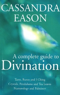 A Complete Guide To Divination 1