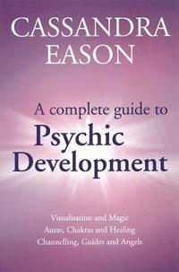 bokomslag A Complete Guide To Psychic Development