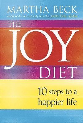Martha Beck - Joy Diet, Häftad