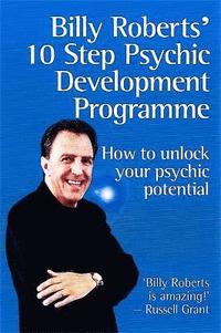 bokomslag Billy Roberts' 10-Step Psychic Development Programme