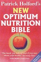 Patrick Holford BSc, DipION, FBANT - Optimum Nutrition Bible, Häftad