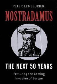 bokomslag Nostradamus: The Next 50 Years