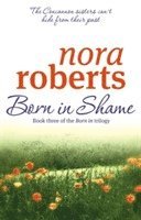bokomslag Roberts, N: Born In Shame