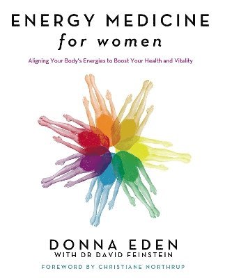 Donna Eden, David Feinstein - Energy Medicine For Women, Häftad