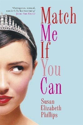 Susan Elizabeth Phillips - Match Me If You Can, Häftad