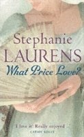 Stephanie Laurens - What Price Love?, Häftad
