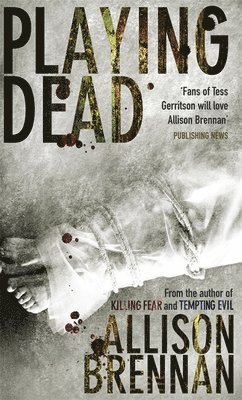 Allison Brennan - Playing Dead, Häftad