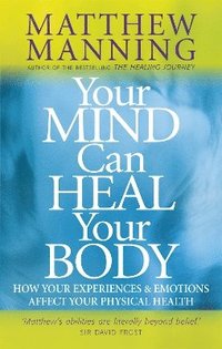 bokomslag Your Mind Can Heal Your Body