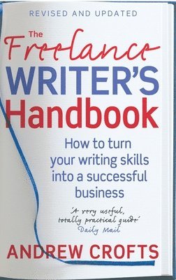 Andrew Crofts - Freelance Writer's Handbook, Häftad