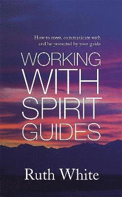 bokomslag Working With Spirit Guides