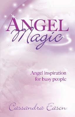 Cassandra Eason - Angel Magic, Häftad