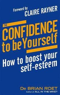 bokomslag The Confidence To Be Yourself