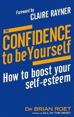 The Confidence To Be Yourself 1