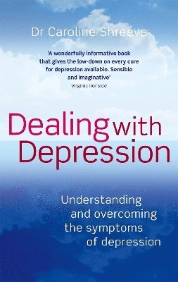 Caroline Shreeve - Dealing With Depression, Häftad