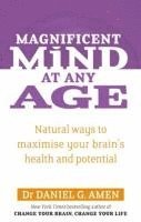 Daniel G. Amen - Magnificent Mind at Any Age, Häftad