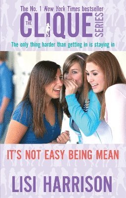 Lisi Harrison - It's Not Easy Being Mean, Häftad