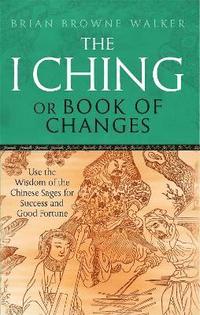bokomslag The I Ching Or Book Of Changes