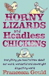 bokomslag Horny Lizards And Headless Chickens