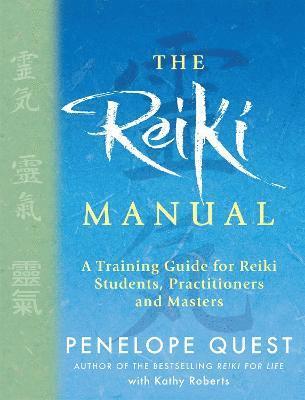 Penelope Quest, Kathy Roberts - Reiki Manual, Häftad