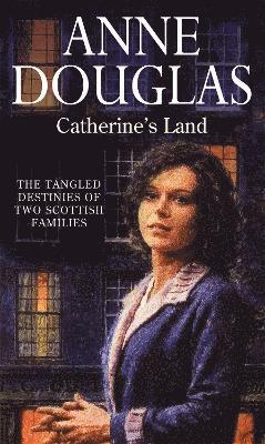 Anne Douglas - Catherine's Land, Häftad