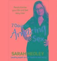 7 Days To Amazing Sex