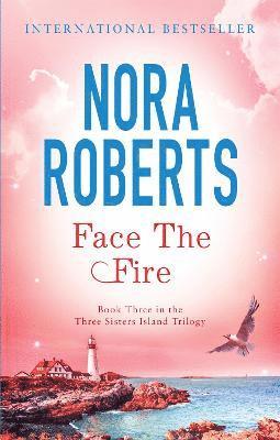 Nora Roberts - Face The Fire, Häftad