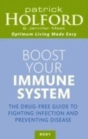 Patrick Holford BSc, DipION, FBANT, Jennifer Meek - Boost Your Immune System, Häftad