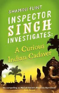 bokomslag Inspector Singh Investigates: A Curious Indian Cadaver