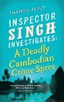 Inspector Singh Investigates: A Deadly Cambodian Crime Spree