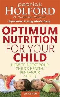 bokomslag Optimum Nutrition For Your Child