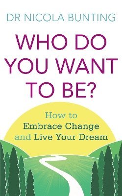 Who Do You Want To Be? 1