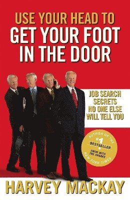 Use Your Head To Get Your Foot In The Door 1
